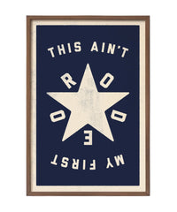 This Ain't My First Rodeo II- Framed Print 40"x60" - Matte Black Metal Frame